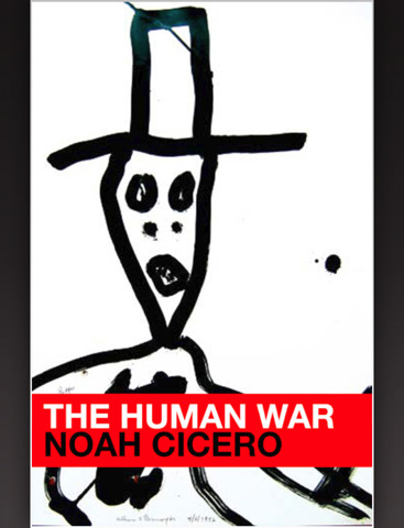 Un fragmento de «La guerra humana» de Noah Cicero